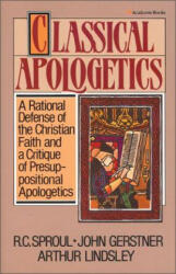 Classical Apologetics - Arthur W. Lindsley (ISBN: 9780310449515)