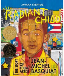 Radiant Child - Javaka Steptoe (ISBN: 9780316213882)