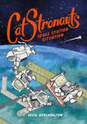 CatStronauts: Space Station Situation - Drew Brockington (ISBN: 9780316307536)