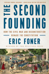 Second Founding - FONER ERIC (ISBN: 9780393358520)