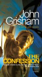 The Confession - John Grisham (ISBN: 9780440245117)