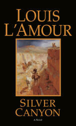 Silver Canyon - Louis Ľamour (ISBN: 9780553247435)