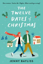The Twelve Dates of Christmas - Bayliss, Jenny (ISBN: 9780593085387)