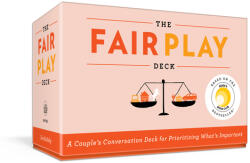 The Fair Play Deck: Un pachet de conversație pentru cupluri, pentru prioritizarea a ceea ce contează (ISBN: 9780593231661)