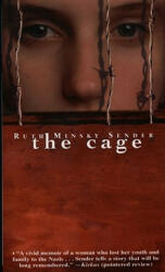 The Cage - Ruth Minsky Sender (ISBN: 9780689813214)