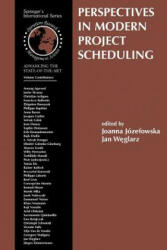 Perspectives in Modern Project Scheduling - Joanna Jozefowska, Jan Weglarz (2010)