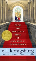 From the Mixed-Up Files of Mrs. Basil E. Frankweiler - E. L. Konigsburg (ISBN: 9780689853548)
