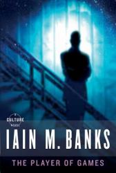 The Player of Games - Iain M Banks (2003)