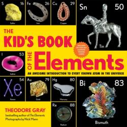 The Kid's Book of the Elements (ISBN: 9780762470785)