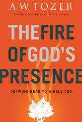 The Fire of God's Presence (ISBN: 9780764234026)