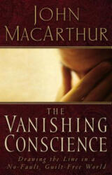 Vanishing Conscience - John F. MacArthur (ISBN: 9780785271819)