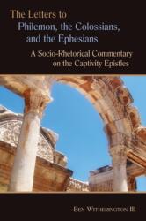 The Letters to Philemon, the Colossians, and the Ephesians (ISBN: 9780802824882)