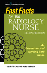 Fast Facts for the Radiology Nurse: An Orientation and Nursing Care Guide (ISBN: 9780826139290)