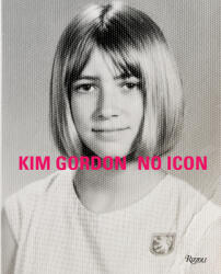 Kim Gordon - Carrie Brownstein (ISBN: 9780847865819)