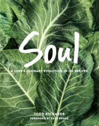 Soul: A Chef's Culinary Evolution in 150 Recipes (ISBN: 9780848754419)