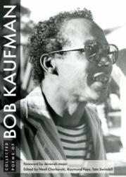 Collected Poems of Bob Kaufman (ISBN: 9780872867697)