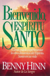 Bienvenido, Espiritu Santo - Benny Hinn (ISBN: 9780881131536)