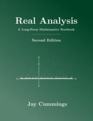 Real Analysis: A Long-Form Mathematics Textbook - Jay Cummings (ISBN: 9781077254541)