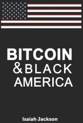 Bitcoin & Black America (ISBN: 9781079178098)