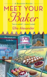 Meet Your Baker - Ellie Alexander (ISBN: 9781250054234)