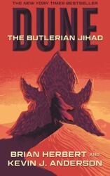 Dune: The Butlerian Jihad: Book One of the Legends of Dune Trilogy (ISBN: 9781250208545)