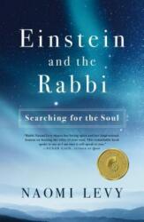 Einstein and the Rabbi - RABBI NAOMI LEVY (ISBN: 9781250293923)