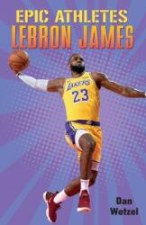 Epic Athletes: LeBron James (ISBN: 9781250619846)