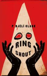Ring Shout (ISBN: 9781250767028)