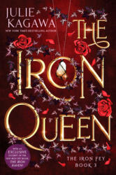 The Iron Queen Special Edition - Julie Kagawa (ISBN: 9781335090508)