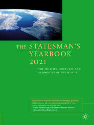 The Statesman's Yearbook 2021: The Politics Cultures and Economies of the World (ISBN: 9781349959716)