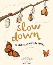 Slow Down - Freya Hartas (ISBN: 9781419748387)