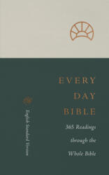 ESV Every Day Bible: 365 Readings through the Whole Bible (ISBN: 9781433570957)