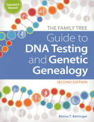 The Family Tree Guide to DNA Testing and Genetic Genealogy (ISBN: 9781440300578)