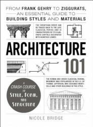 Architecture 101 - Nicole Bridge (ISBN: 9781440590078)