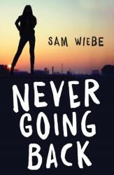 Never Going Back (ISBN: 9781459825772)