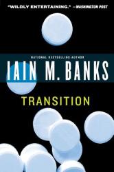 Transition - Iain M Banks (2009)