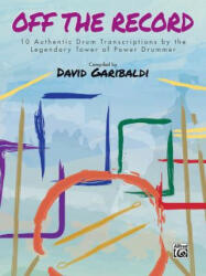 David Garibaldi: Off the Record - David Garibaldi (ISBN: 9781470637132)