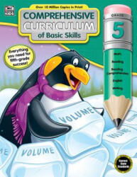 Comprehensive Curriculum of Basic Skills, Grade 5 - Thinking Kids, Inc. Carson-Dellosa Publishing Company (ISBN: 9781483824147)