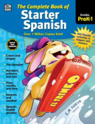 The Complete Book of Starter Spanish Grades Preschool - 1 (ISBN: 9781483826851)