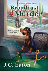 Broadcast 4 Murder (ISBN: 9781496724564)