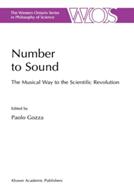 Number to Sound: The Musical Way to the Scientific Revolution (2010)