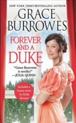 Forever and a Duke: Includes a Bonus Novella - Grace Burrowes (ISBN: 9781538700273)