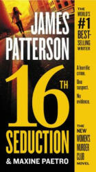 16th Seduction - James Patterson, Maxine Paetro (ISBN: 9781538744413)