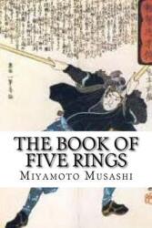 The Book of Five Rings: (Booklet) - Miyamoto Musashi (ISBN: 9781539663546)