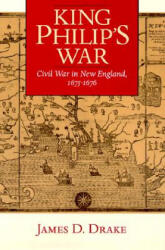 King Philip's War - James D. Drake (ISBN: 9781558492240)