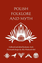 Polish Folklore and Myth (ISBN: 9781572160897)