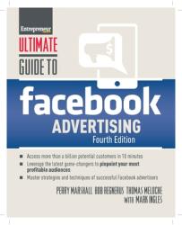 Ultimate Guide to Facebook Advertising (ISBN: 9781599186757)