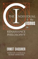 The Individual and the Cosmos in Renaissance Philosophy (ISBN: 9781621385189)
