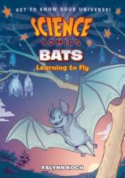 Science Comics - Falynn Koch, Falynn Koch (ISBN: 9781626724082)