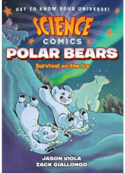 Science Comics - Zack Giallongo, Jason Viola (ISBN: 9781626728240)